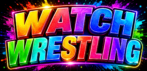 Watch Wrestling
